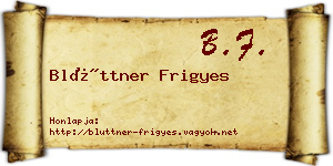 Blüttner Frigyes névjegykártya